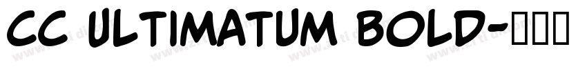 CC Ultimatum Bold字体转换